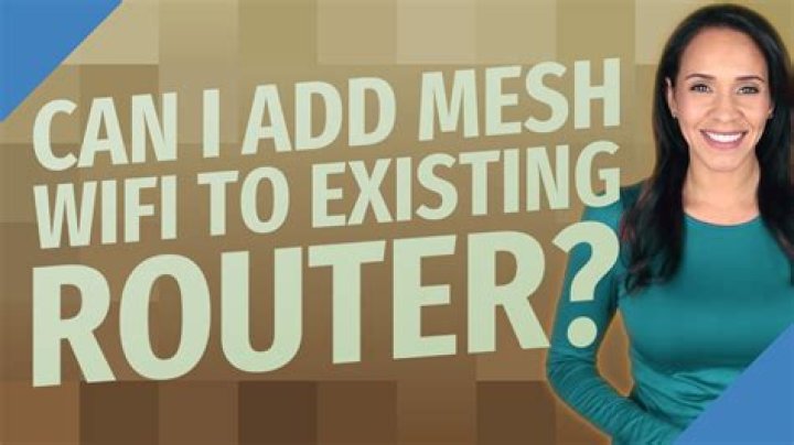 Can I add mesh WiFi to existing router?