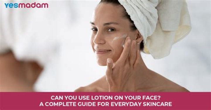 Can you put lotion on baby face?