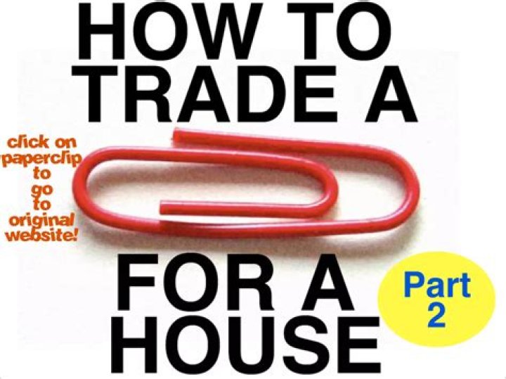 Can you really trade a paperclip for a house?