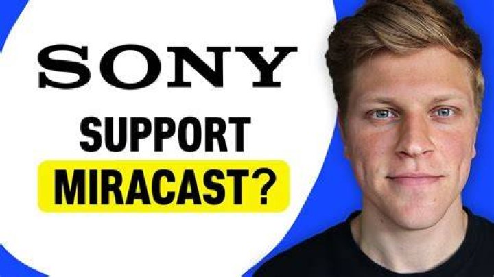 Does Sony Bravia support Miracast?