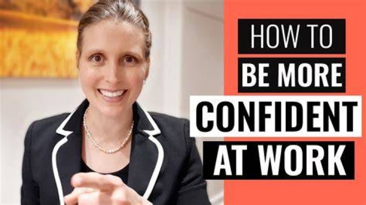 How can I be more confident at work?