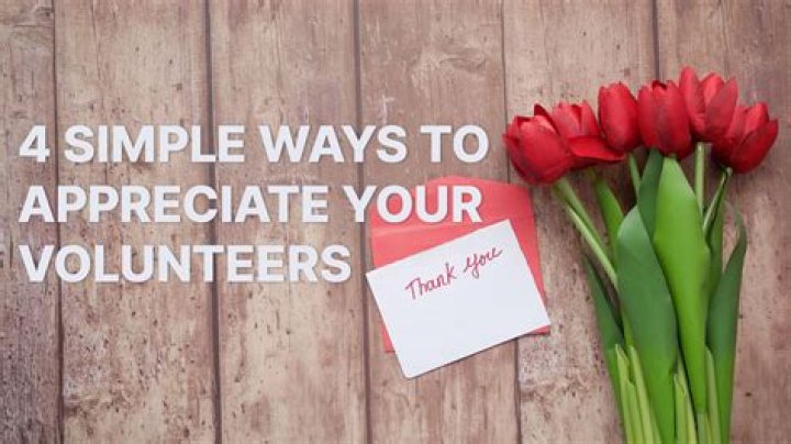 How do you appreciate your volunteers?