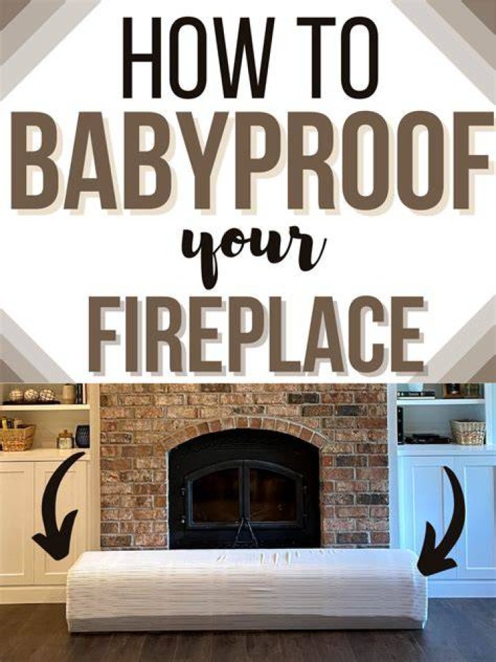 How do you child proof a fireplace?