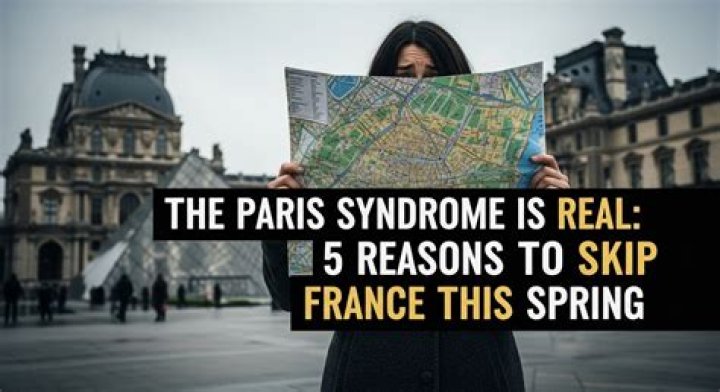 Is Paris syndrome a real thing?