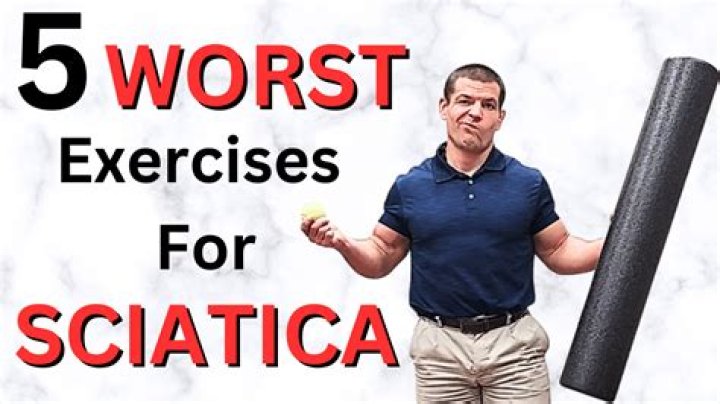 What are the worst exercises for sciatica?