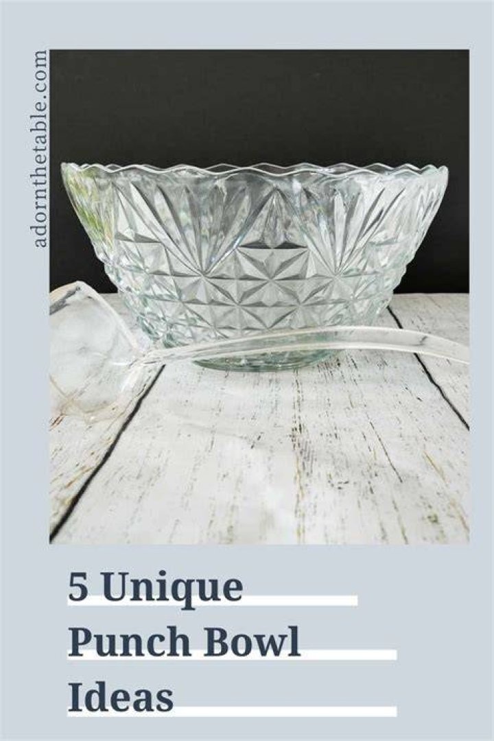 What can I use a punch bowl for?