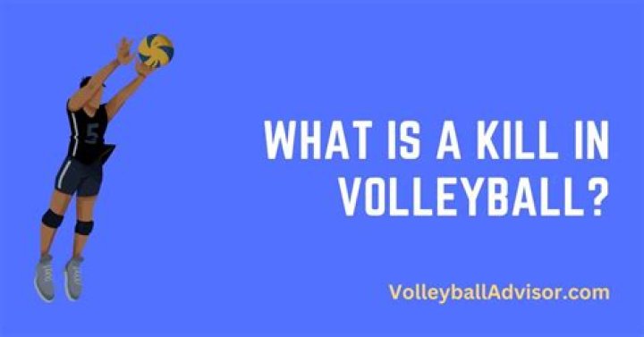 What is a kill in volleyball?