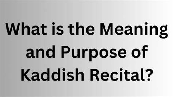 What is the meaning of the Kaddish?