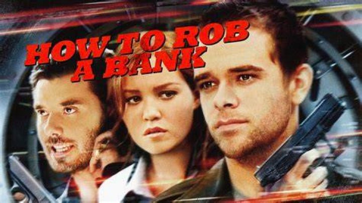 What is the movie where they rob a bank?