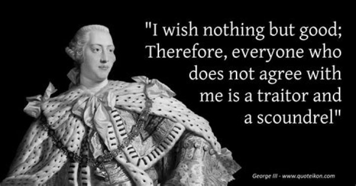 What was King George III famous quote?