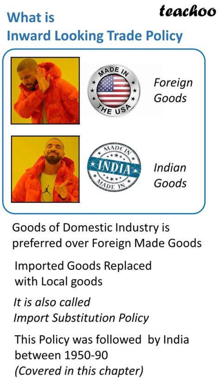 What was the aim of the inward looking trade policy?