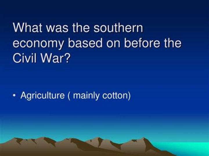 What was the Southern economy based on?