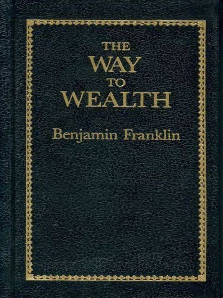 Why did Benjamin Franklin wrote the way to wealth?